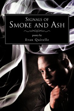 Signals of Smoke and Ash - Quitelle, Evan