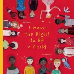 I Have the Right to Be a Child - Serres, Alain