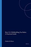 New U.S. Withholding Tax Rules: A Practical Guide