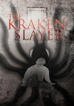 The Kraken Slayer - Stentz, Damon