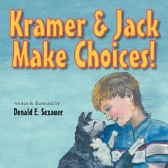 Kramer & Jack Make Choices! - Sexauer, Donald E.