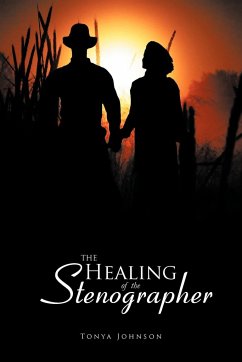 The Healing of the Stenographer - Johnson, Tonya