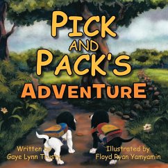 Pick and Pack's Adventure - Trusty, Gaye Lynn