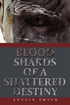 Blood Shards of a Shattered Destiny