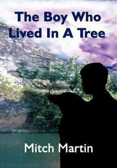 The Boy Who Lived In A Tree - Martin, Mitch