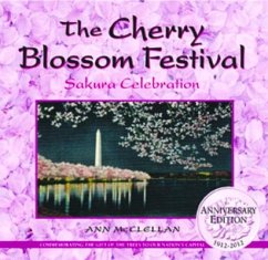 The Cherry Blossom Festival: Sakura Celebration - McClellan, Ann