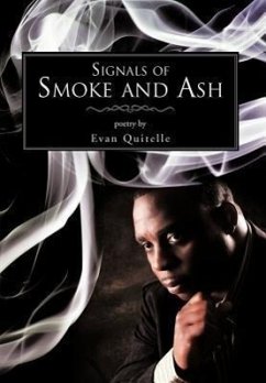 Signals of Smoke and Ash - Quitelle, Evan