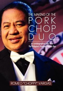 THE MAKING OF THE PORKCHOP DUO - Vargas, Romeo "Choppy"