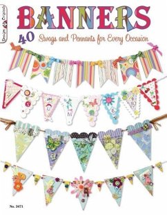 Banners: 40 Swags and Pennants for Every Occasion - McNeill, Suzanne