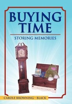 Buying Time - Storing Memories - Browning-Black, Carole