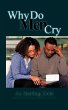 Why Do Men Cry - Bild 1