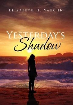 Yesterday's Shadow - Vaughn, Elizabeth H.