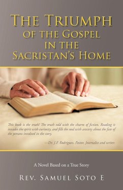 The Triumph of the Gospel in the Sacristan's Home - E, Rev Samuel Soto