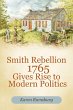 Smith Rebellion 1765 Gives Rise to... - Bild 1