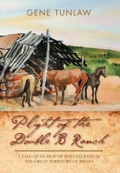 Plight of the Double B Ranch - Tunlaw, Gene