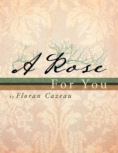 A Rose for You - Cazeau, Floran