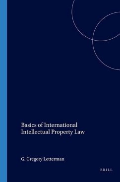 Basics of International Intellectual Property Law - Letterman, G Gregory