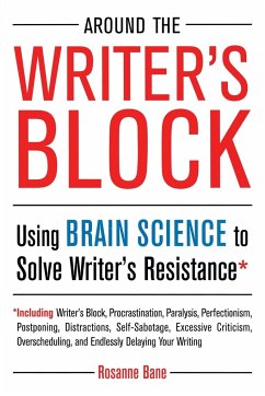 Around the Writer's Block - Bane, Rosanne (Rosanne Bane)