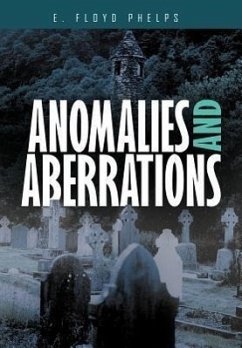 Anomalies and Aberrations - Phelps, E. Floyd