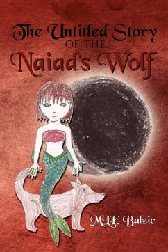 The Untitled Story of the Naiad's Wolf