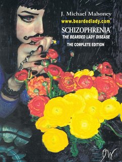 Schizophrenia the Bearded Lady Disease