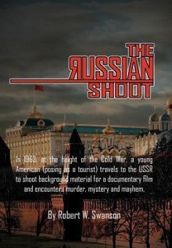 The Russian Shoot - Swanson, Robert W.