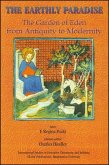 The Earthly Paradise: The Garden of Eden from Antiquity to Modernity