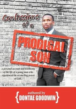 Confessions of a Prodigal Son - Goodwin, Dontae