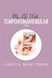 My Life with Temporomandibular (Tmj) - Bild 1
