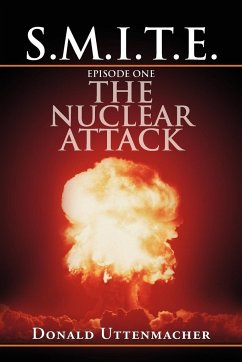 S.M.I.T.E. Episode One the Nuclear Attack