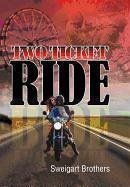 Two Ticket Ride - Brothers, Sweigart