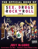 The Official Sex, Drugs, and Rock 'n' Roll Book of Lists