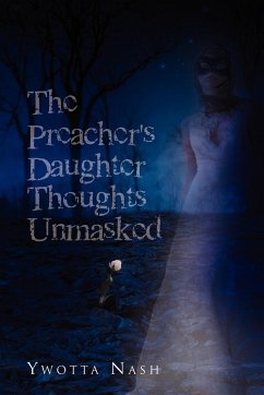 The Preacher's Daughter Thoughts Unmasked - Nash, Ywotta