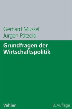 Grundfragen der Wirtschaftspolitik - Mussel, Gerhard;Pätzold, Jürgen