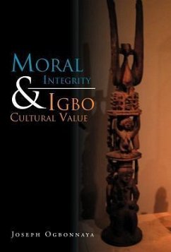 Moral Integrity & Igbo Cultural Value - Ogbonnaya, Joseph