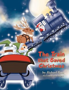 The Train that Saved Christmas - Pena, Richard