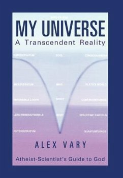 My Universe-A Transcendent Reality - Vary, Alex