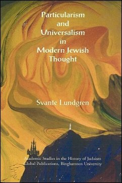 Particularism and Universalism in Modern Jewish Thought - Lundgren, Svante