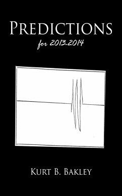 Predictions for 2013-2014 - Bakley, Kurt B.