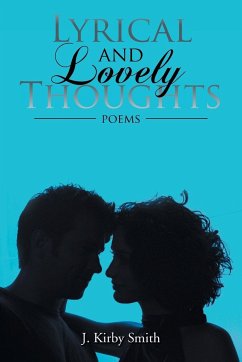 Lyrical and Lovely Thoughts - Smith, J. Kirby