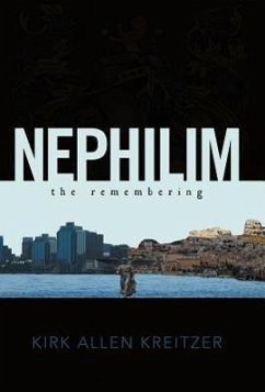 Nephilim the Remembering - Kreitzer, Kirk Allen