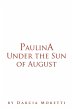 Paulina Under the Sun of August - Bild 1