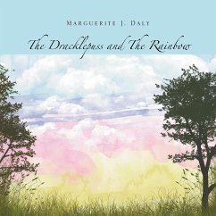 The Dracklepuss and The Rainbow - Daly, Marguerite J.