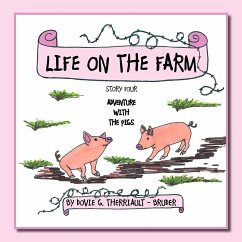 LIFE ON THE FARM - ADVENTURE WITH THE PIGS