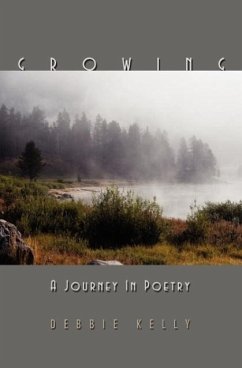 Growing: A Journey in Poetry - Kelly, Debbie