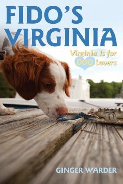 Fido's Virginia: Virginia Is for Dog Lovers - Warder, Ginger