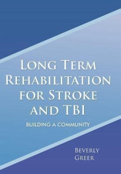 Long Term Rehabilitation for Stroke and TBI - Greer, Beverly