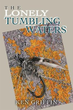 The Lonely Tumbling Waters - Griffin, Ken