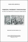 Writing Without Footnotes: The Role of the Medievalist in Contemporary Intellectual Life: Bernardo Lecture Series, No. 10