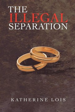 The Illegal Separation - Lois, Katherine